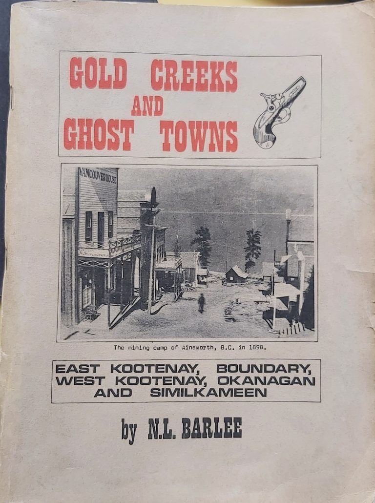 Gold Creeks And Ghost Towns of BC